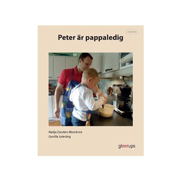 Läsglädje Peter är pappaledig (häftad)