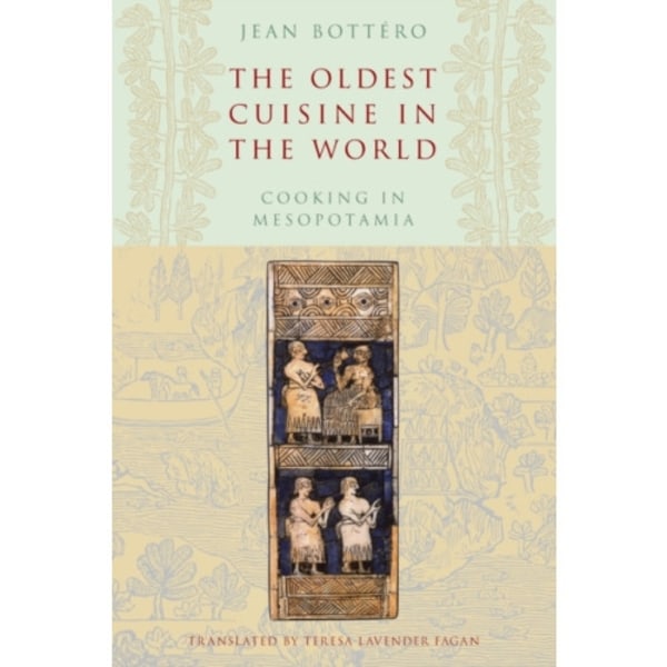 The Oldest Cuisine in the World (häftad, eng)