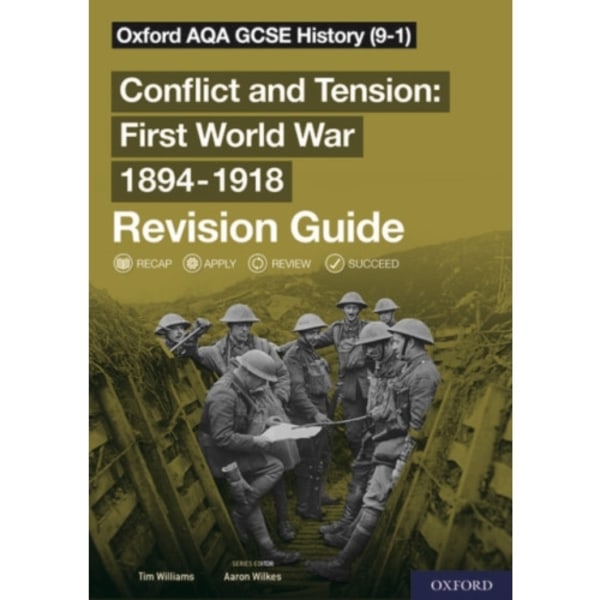 Oxford AQA GCSE History: Conflict and Tension First World War 1894-1918 Revision Guide (9-1) (häftad, eng)