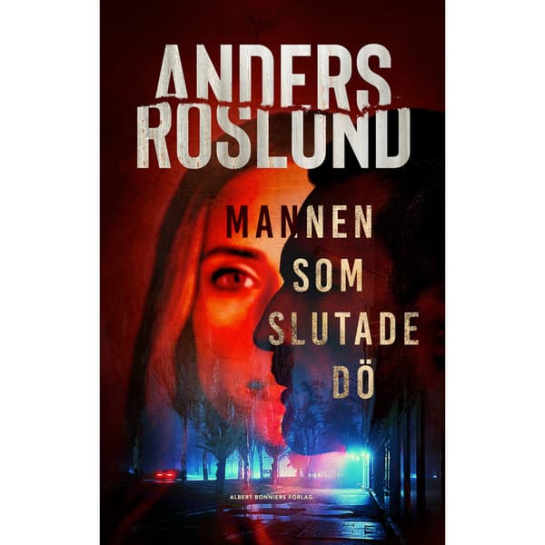 Mannen som slutade dö (inbunden)
