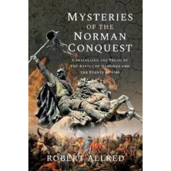 Mysteries of the Norman Conquest (inbunden, eng)