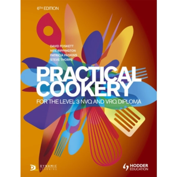 Practical Cookery for the Level 3 NVQ and VRQ Diploma, 6th edition (häftad, eng)