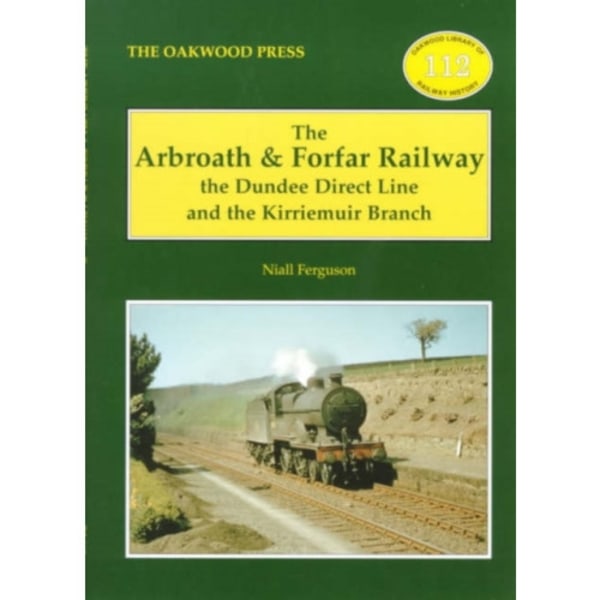 The Arbroath and Forfar Railway (häftad, eng)