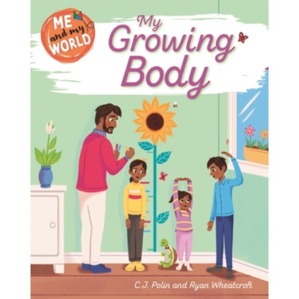 Me and My World: My Growing Body (häftad, eng)