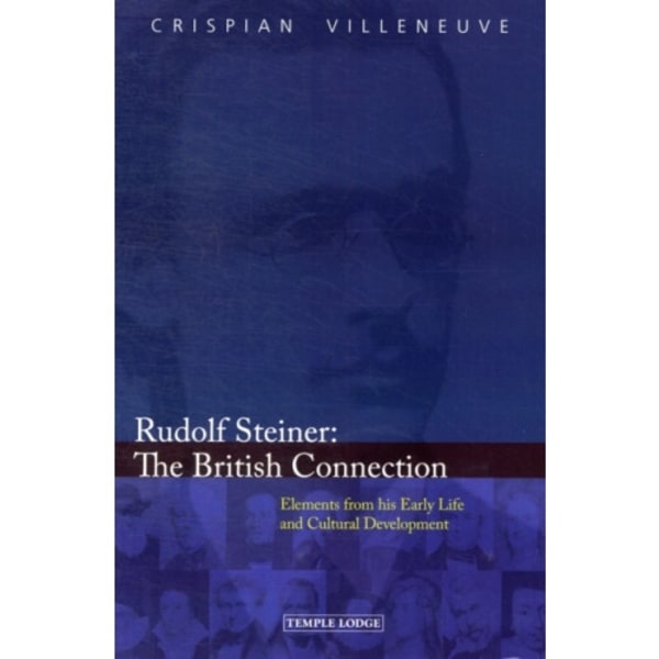 Rudolf Steiner: The British Connection (häftad, eng)