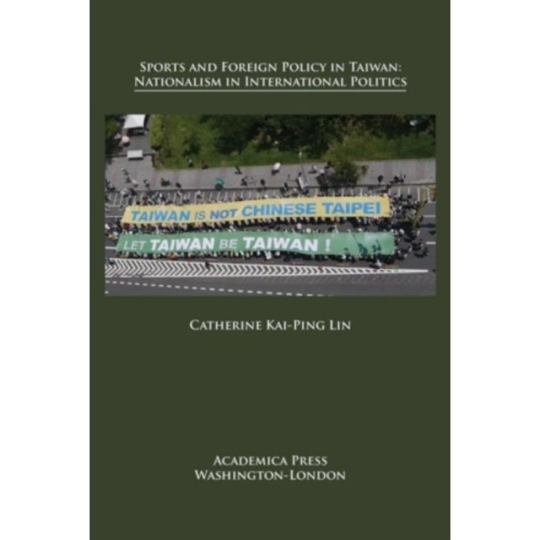 Sports and Foreign Policy in Taiwan (inbunden, eng)