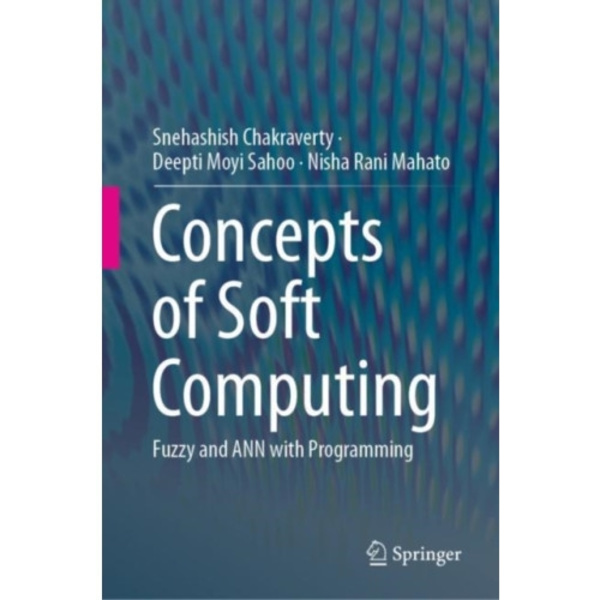 Concepts of Soft Computing (inbunden, eng)