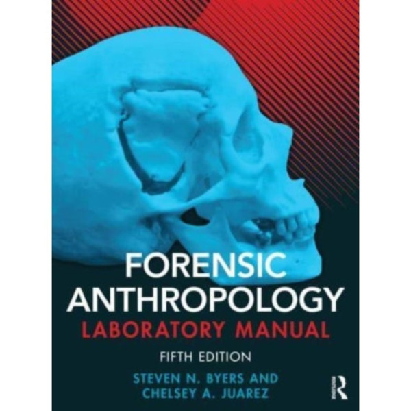 Forensic Anthropology Laboratory Manual (häftad, eng)