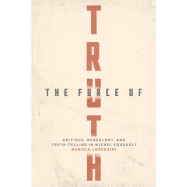 The Force of Truth (häftad, eng)