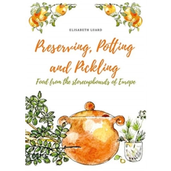 Preserving, Potting and Pickling (inbunden, eng)