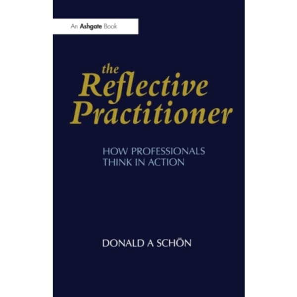 The Reflective Practitioner (häftad, eng)