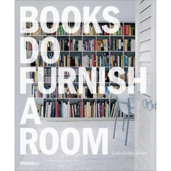 Books Do Furnish a Room: Organize, Display, Store (häftad, eng)