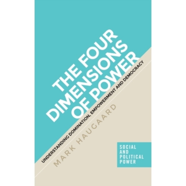 The Four Dimensions of Power (inbunden, eng)