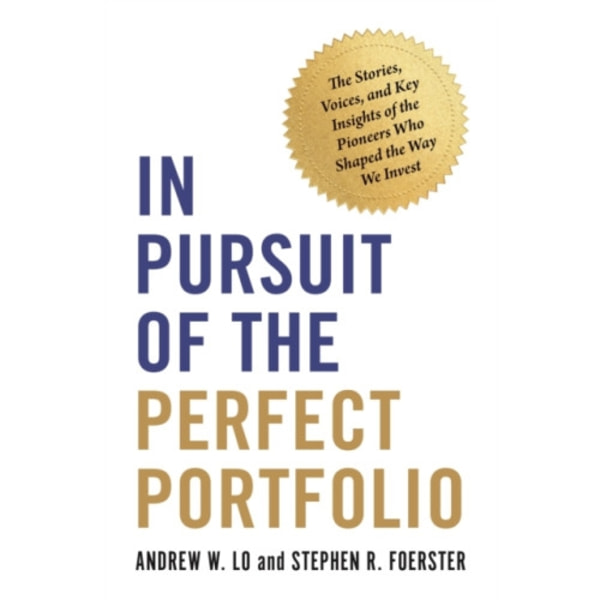 In Pursuit of the Perfect Portfolio (inbunden, eng)