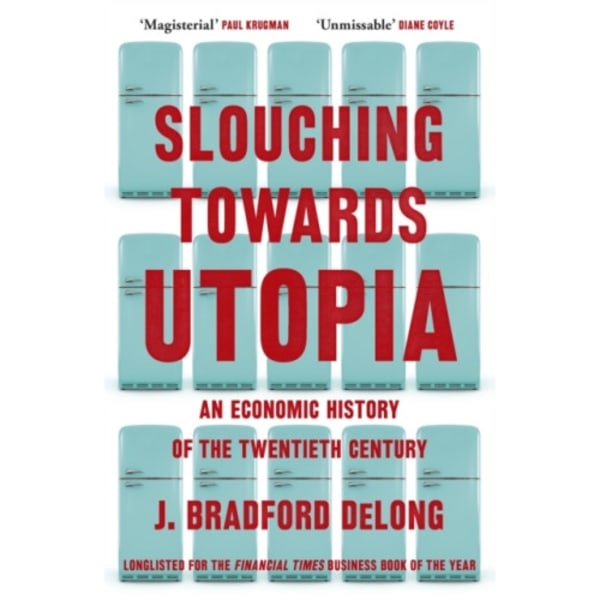 Slouching Towards Utopia (häftad, eng)