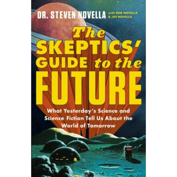 Skeptics' Guide to the Future (häftad, eng)
