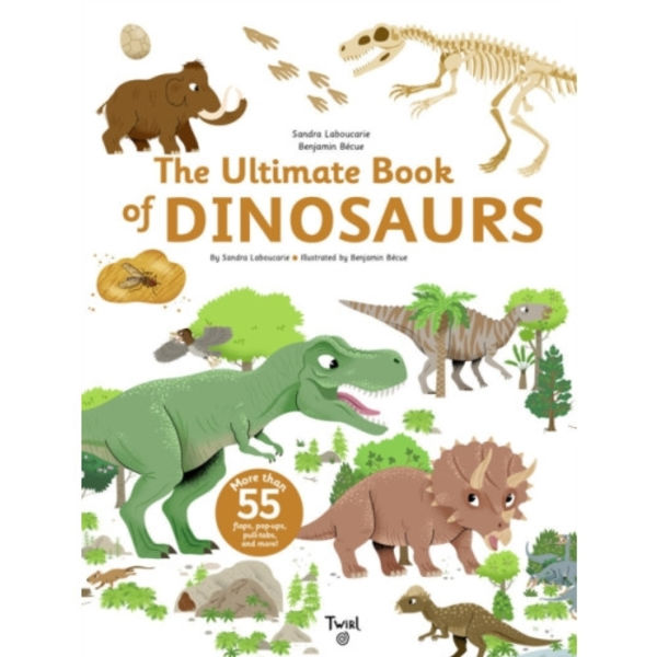The Ultimate Book of Dinosaurs and Other Prehistoric Creatures (inbunden, eng)