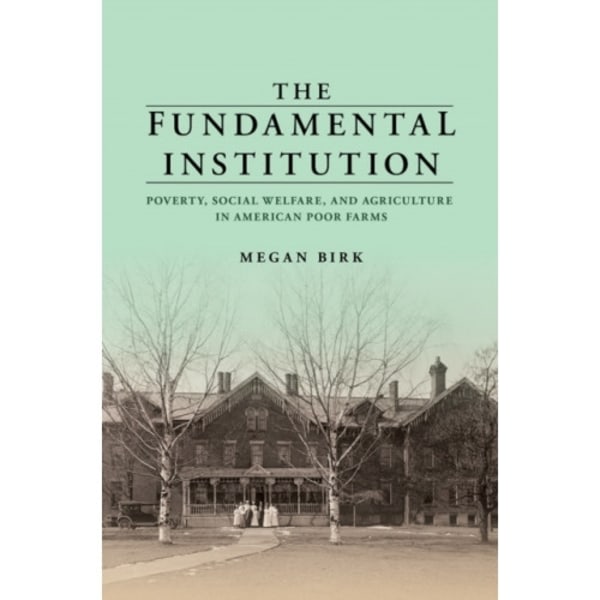 The Fundamental Institution (häftad, eng)