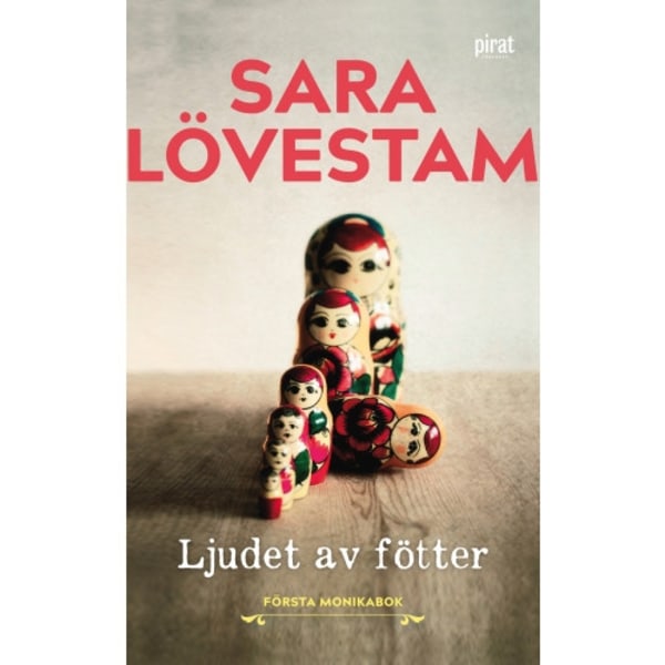 Ljudet av fötter : första Monikabok (inbunden)