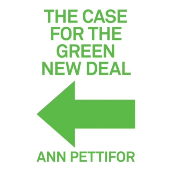 The Case for the Green New Deal (inbunden, eng)