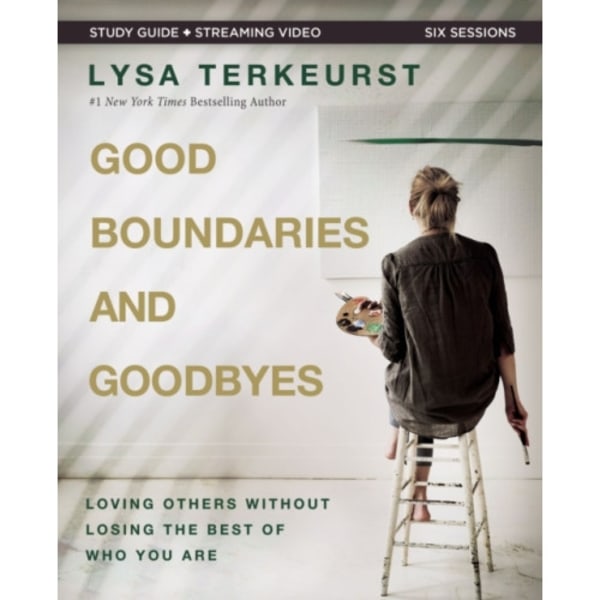 Good Boundaries and Goodbyes Bible Study Guide plus Streaming Video (häftad, eng)