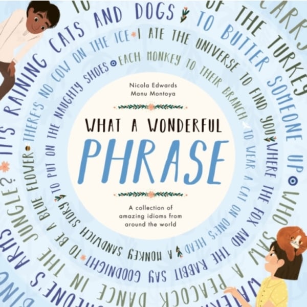 What a Wonderful Phrase (inbunden, eng)