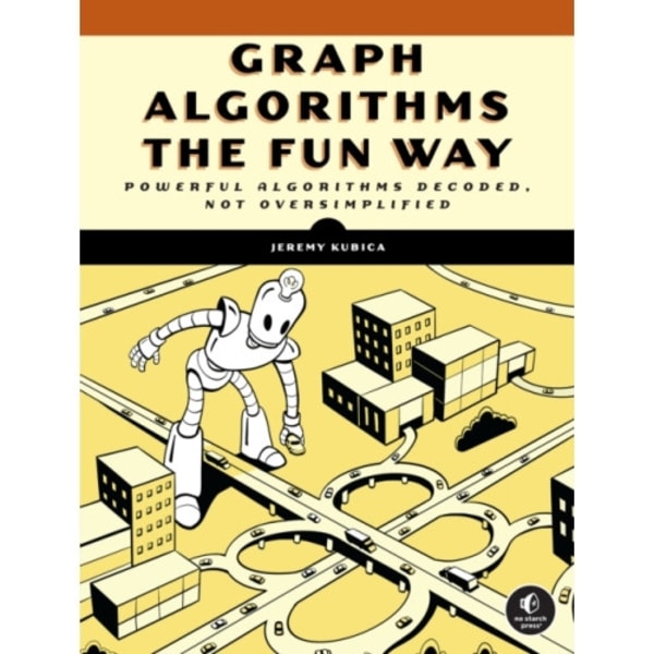 Graph Algorithms the Fun Way (häftad, eng)