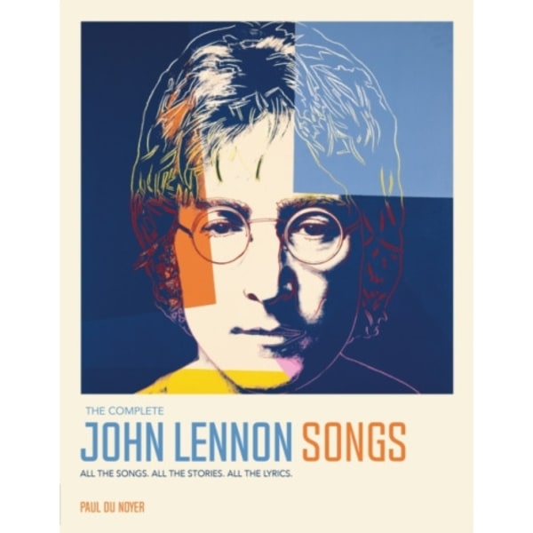 The Complete John Lennon Songs (inbunden, eng)