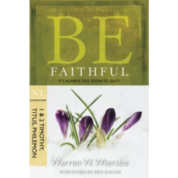 Be Faithful - 1 & 2 Timothy Titus Philemon (häftad, eng)