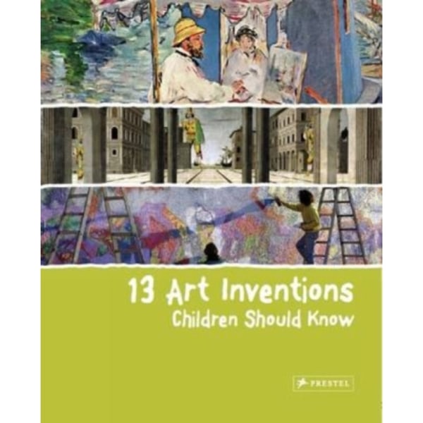 13 Art Inventions Children Should Know (inbunden, eng)