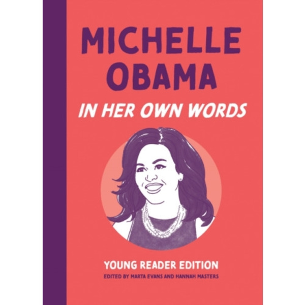 Michelle Obama: In Her Own Words (inbunden, eng)