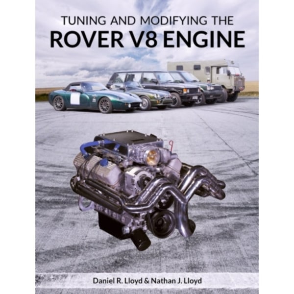 Tuning and Modifying the Rover V8 Engine (häftad, eng)