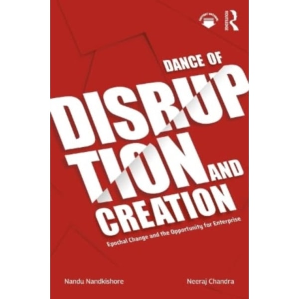 Dance of Disruption and Creation (häftad, eng)