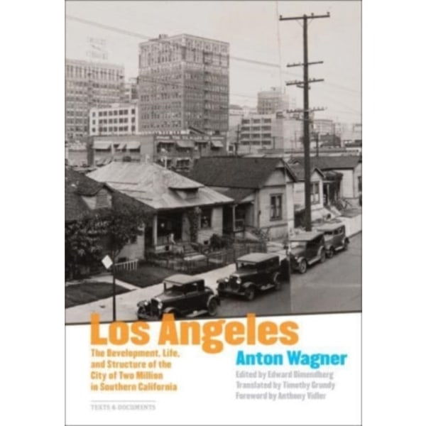 Los Angeles - The Development, Life and Structure of the City of Two Million in Southern California (häftad, eng)