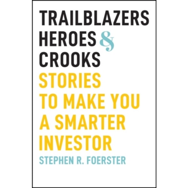 Trailblazers, Heroes, and Crooks (inbunden, eng)