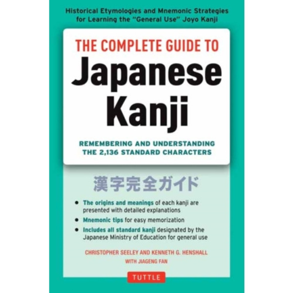 The Complete Guide to Japanese Kanji (häftad, eng)