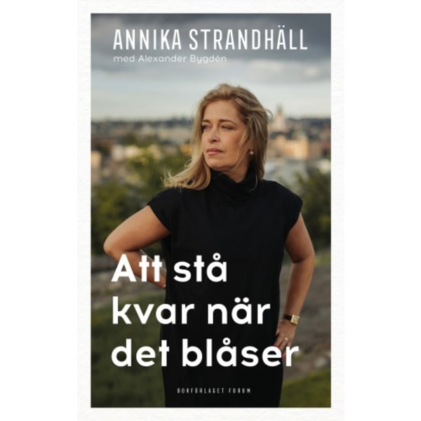 Att stå kvar när det blåser (inbunden)