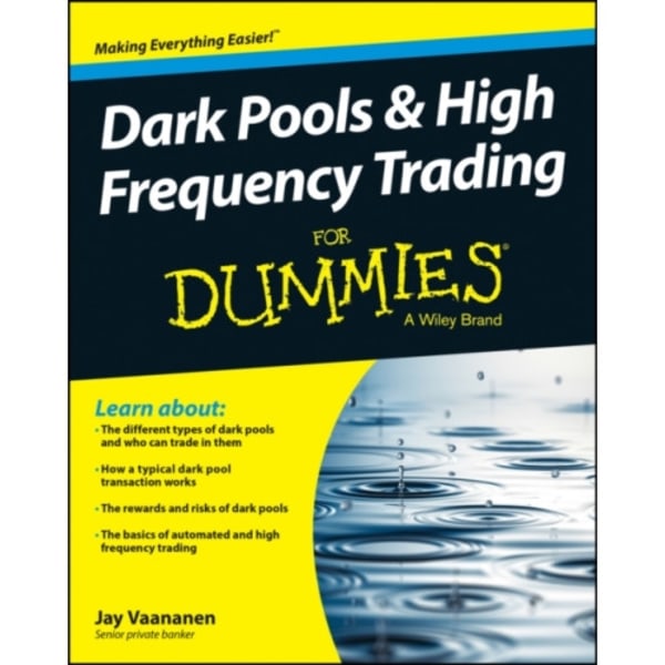 Dark Pools and High Frequency Trading For Dummies (häftad, eng)