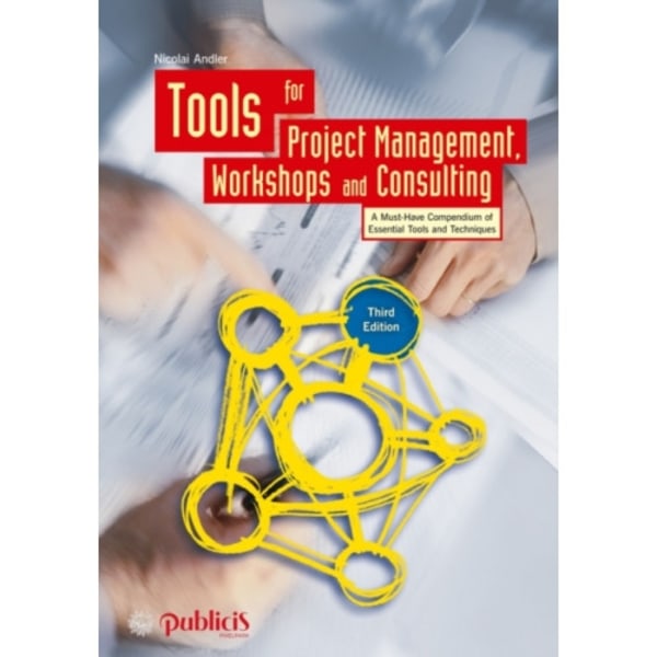 Tools for Project Management, Workshops and Consulting (inbunden, eng)