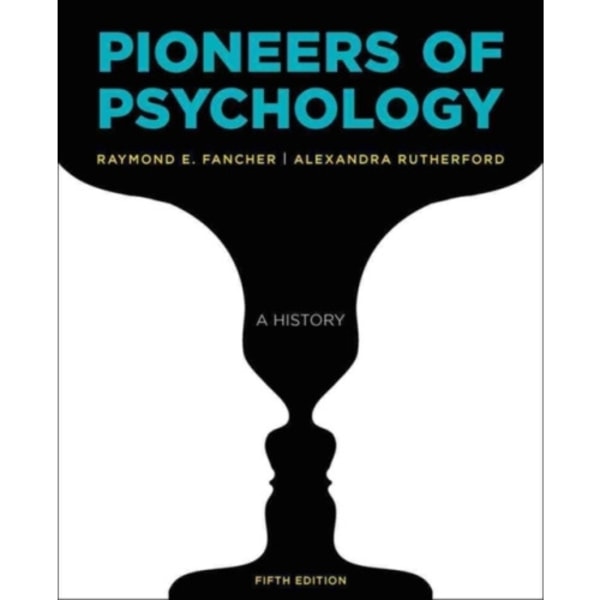 Pioneers of Psychology (häftad, eng)