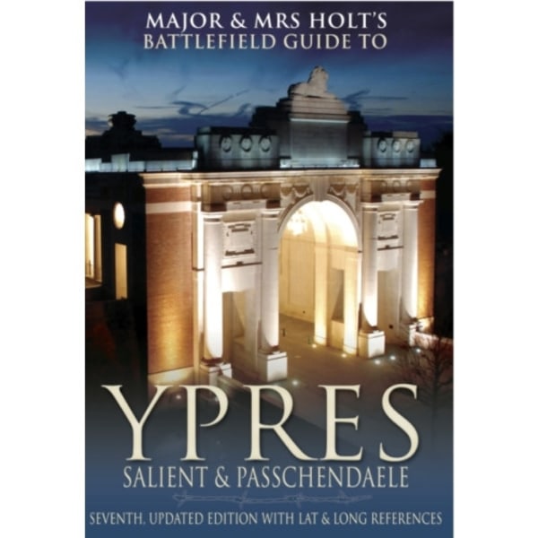 Major and Mrs.Holt's Battlefield Guide to Ypres Salient (häftad, eng)