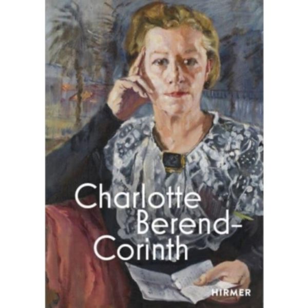 Charlotte Berend-Corinth (Bilingual edition) (inbunden, eng)