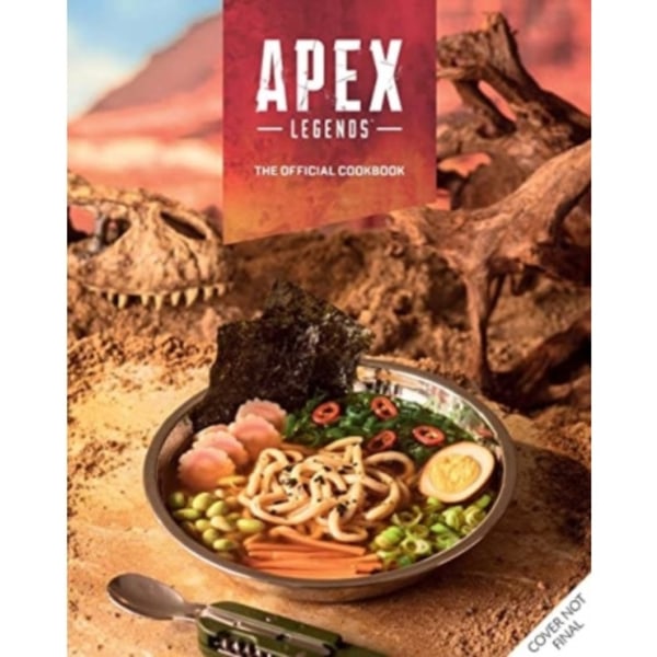 Apex Legends: The Official Cookbook (inbunden, eng)