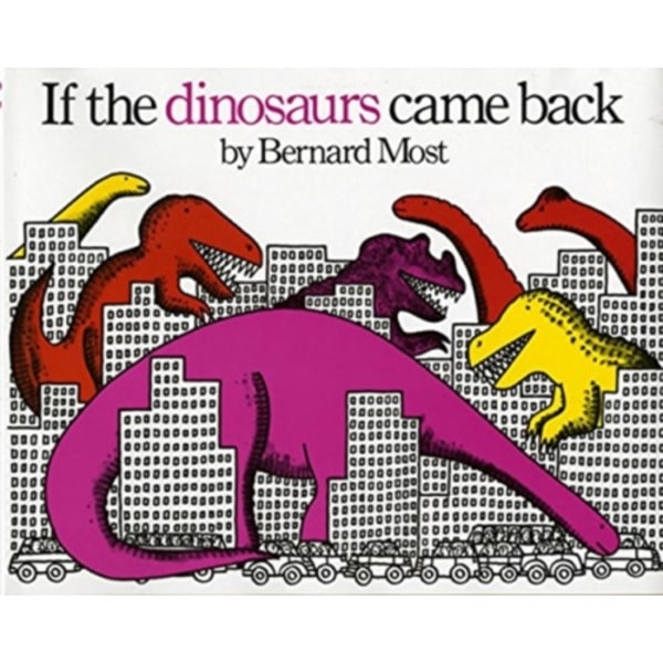 If the Dinosaurs Came Back (häftad, eng)