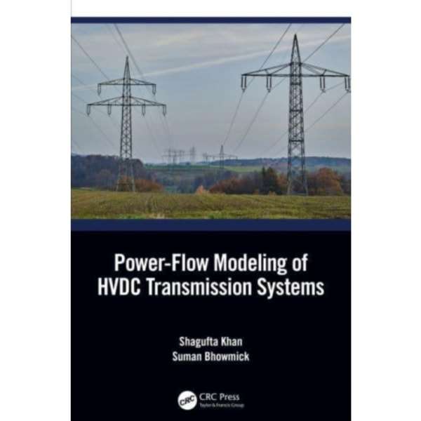 Power-Flow Modelling of HVDC Transmission Systems (inbunden, eng)