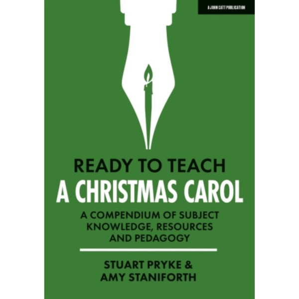 Ready to Teach: A Christmas Carol: A compendium of subject knowledge, resources and pedagogy (häftad, eng)