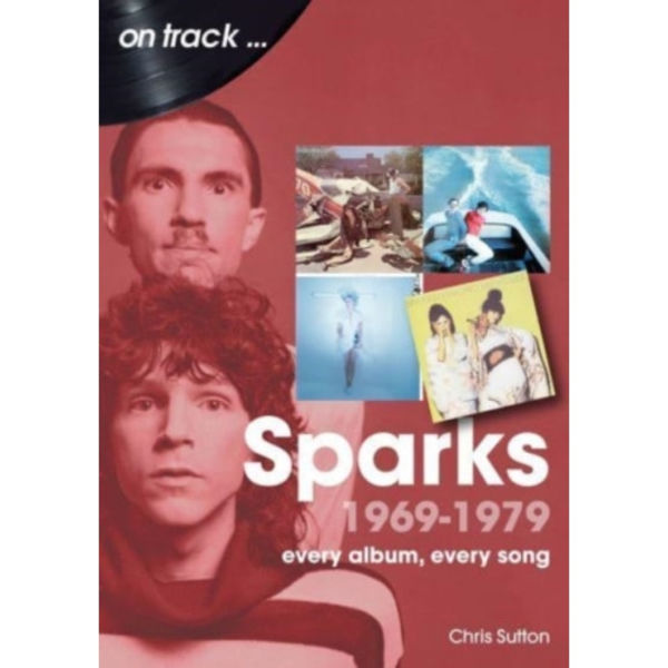 Sparks 1969 to 1979 On Track (häftad, eng)