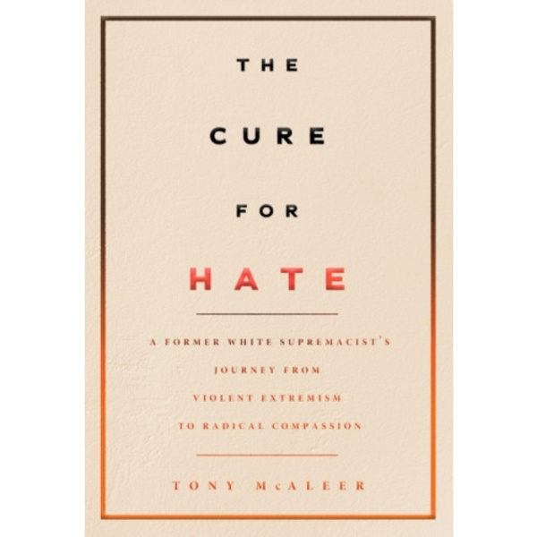 The Cure For Hate (häftad, eng)