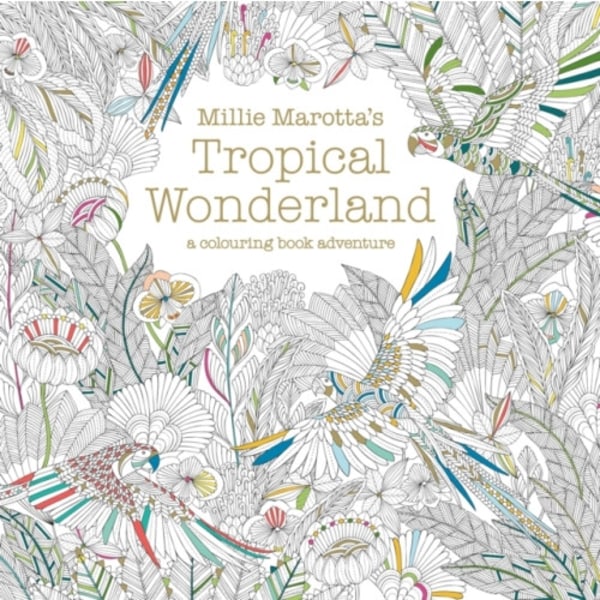 Millie Marotta's Tropical Wonderland (häftad, eng)