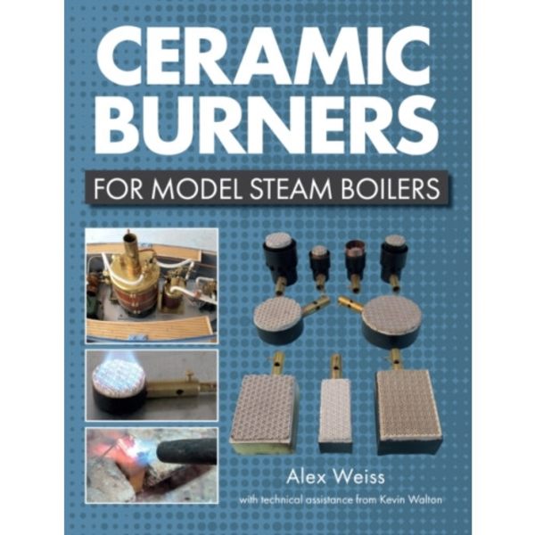 Ceramic Burners for Model Steam Boilers (häftad, eng)
